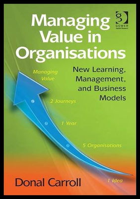 【预售】Managing Value in Organisations: New Learning, Ma