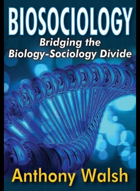 【预售】Biosociology: Bridging the Biology-Sociology Divi