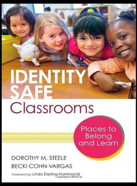 【预售】Identity Safe Classrooms: Places to Belong and Le