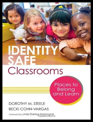 【预售】Identity Safe Classrooms: Places to Belong and Le