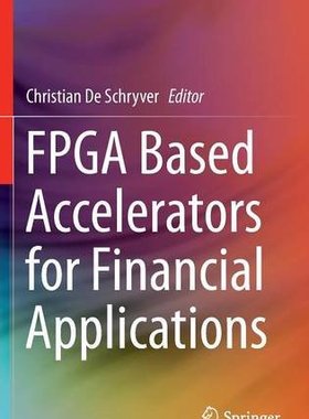 【预订】FPGA Based Accelerators for Financia...