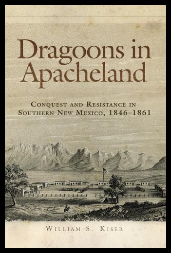 【预售】Dragoons in Apacheland: Conquest and Resistance i