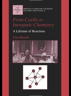 【预售】From Coello to Inorganic Chemistry: A Lifetime of