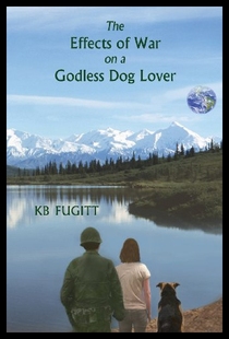 【预售】The Effects of War on a Godless Dog Lover