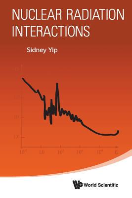 【预订】Nuclear Radiation Interactions