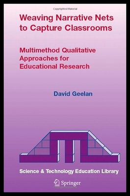 【预售】Weaving Narrative Nets to Capture Classrooms: Mul