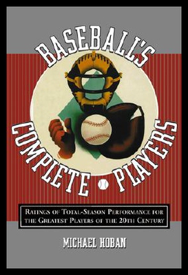 【预售】Baseball's Complete Players: Ratings of Total-Sea