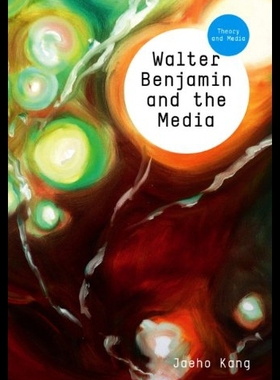 【预售】Walter Benjamin and the Media: The Spectacle of M