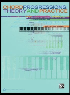 【预售】Chord Progressions: Theory and Practice: Everythi