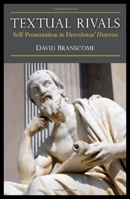 【预售】Textual Rivals: Self-Presentation in Herodotus' H