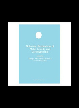 【预售】Molecular Mechanisms of Metal Toxicity and Carcin