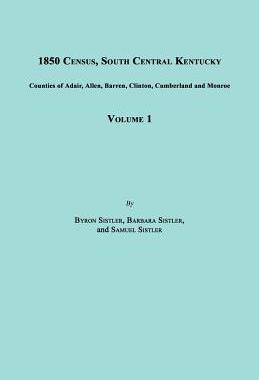【预售】1850 Census, South Central Kentucky, Volume 1....