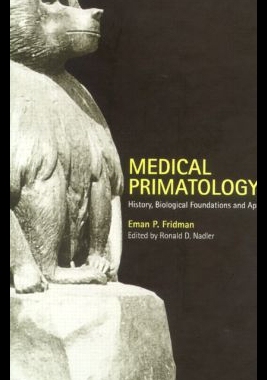 【预售】Medical Primatology: History, Biological Founda