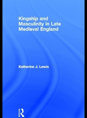 【预售】Kingship and Masculinity in Late Medie