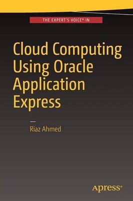 【预订】Cloud Computing Using Oracle Applica...