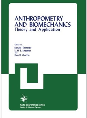 【预售】Anthropometry and Biomechanics: Theory and App...