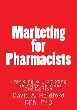 【预售】Marketing for Pharmacist: Providing ...