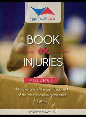【预售】The Gymnast Care Book on Injuries: At Home and in