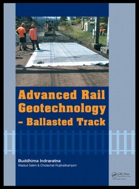 【预售】Advanced Rail Geotechnology Ballasted Track