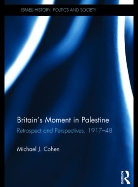 【预售】Britain's Moment in Palestine: Retrosp