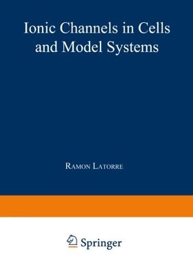 【预订】Ionic Channels in Cells and Model Systems