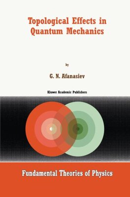 【预订】Topological Effects in Quantum Mechanics