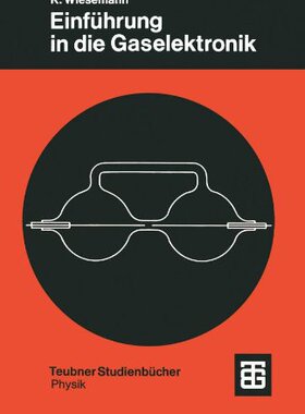 【预售】Einfuhrung in Die Gaselektronik: Gru...
