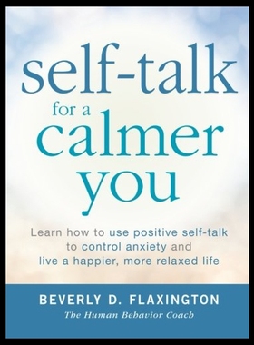 【预售】Self-Talk for a Calmer You: Learn How to Use Posi