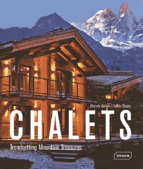 【预订】Chalets: Trendsetting Mountain Treas...