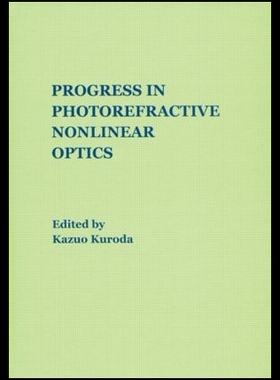 【预售】Progress in Photorefractive Nonlinear Optics