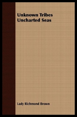 【预售】Unknown Tribes Uncharted Seas