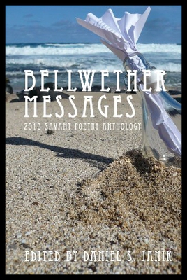 【预售】Bellwether Messages: 2013 Savant Poetry Anthology