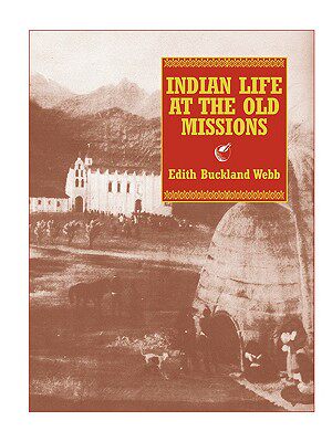 【预售】Indian Life at the Old Missions