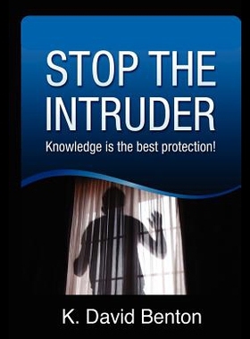 【预售】Stop the Intruder: Knowledge Is the Best Protecti