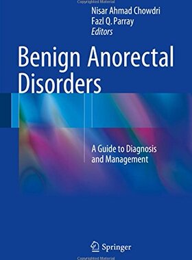 【预订】Benign Anorectal Disorders