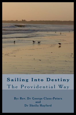 【预售】Sailing Into Destiny: The Providential Way