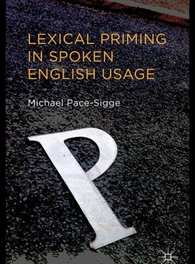【预售】Lexical Priming in Spoken English Usage