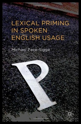 【预售】Lexical Priming in Spoken English Usage