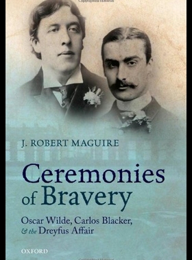 【预售】Ceremonies of Bravery: Oscar Wilde, Carlos Blacke