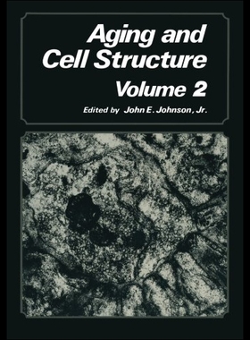 【预售】Aging and Cell Structure: Volume 2