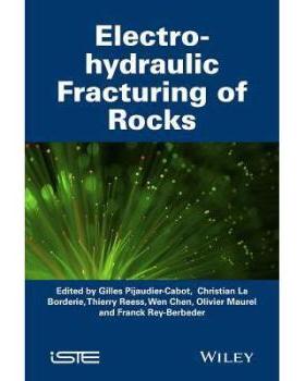 【预订】Electro-Hydraulic Fracturing of Rocks