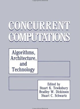 【预售】Concurrent Computations: Algorithms, Architect...