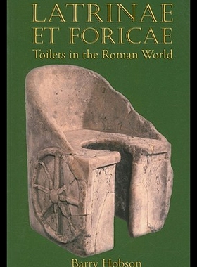 【预售】Latrinae Et Foricae: Toilets in the Roman World