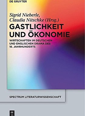 【预售】Gastlichkeit Und Okonomie: Wirtschaften Im Deu...