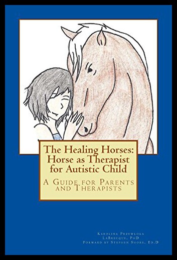 【预售】The Healing Horses: Horse as Therapist for Autist