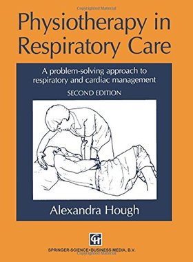 【预订】Physiotherapy in Respiratory Care: A...