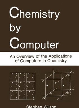 【预售】Chemistry by Computer: An Overview of the Appl...