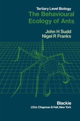 【预订】The Behavioural Ecology of Ants