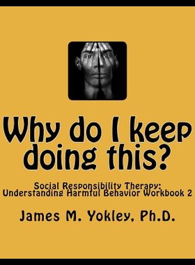 【预售】Why Do I Keep Doing This?: Social Resp