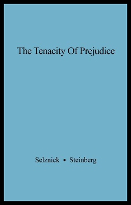 【预售】The Tenacity of Prejudice: Anti-Semitism in Conte